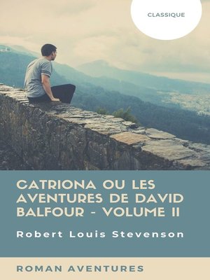 cover image of Catriona ou Les Aventures de David Balfour--Volume II